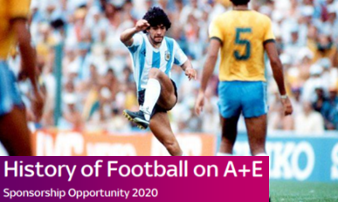 Sponsorship Opportunity - History of Football on A+E Network